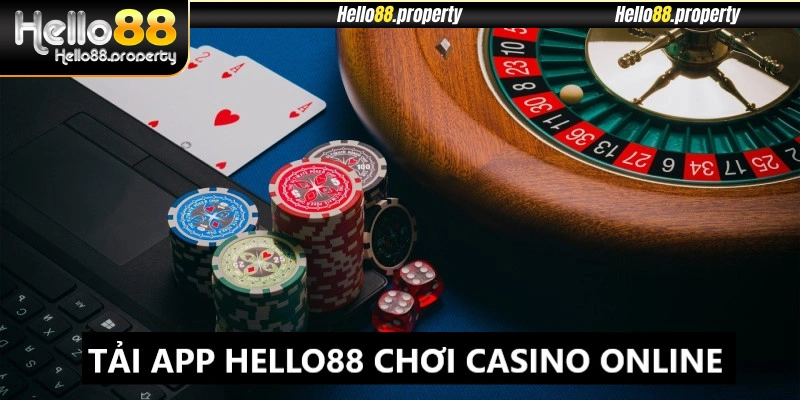 Cá cược casino online thỏa thích sau khi tải app Hello88