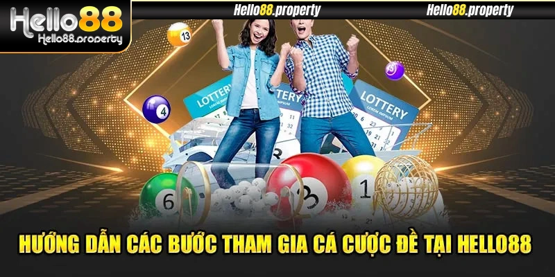 Hướng dẫn tân thủ từng bước gia nhập sảnh xổ số Hello88